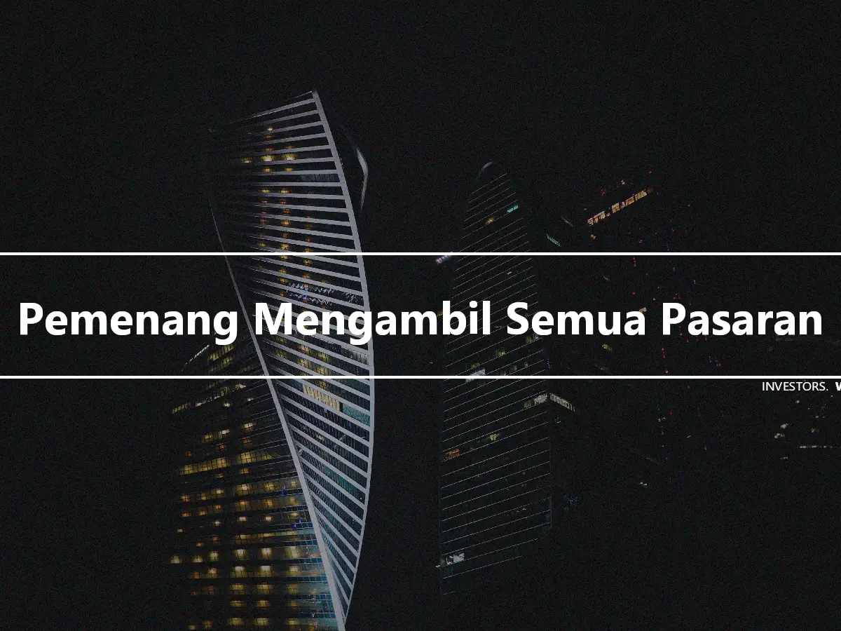 Pemenang Mengambil Semua Pasaran