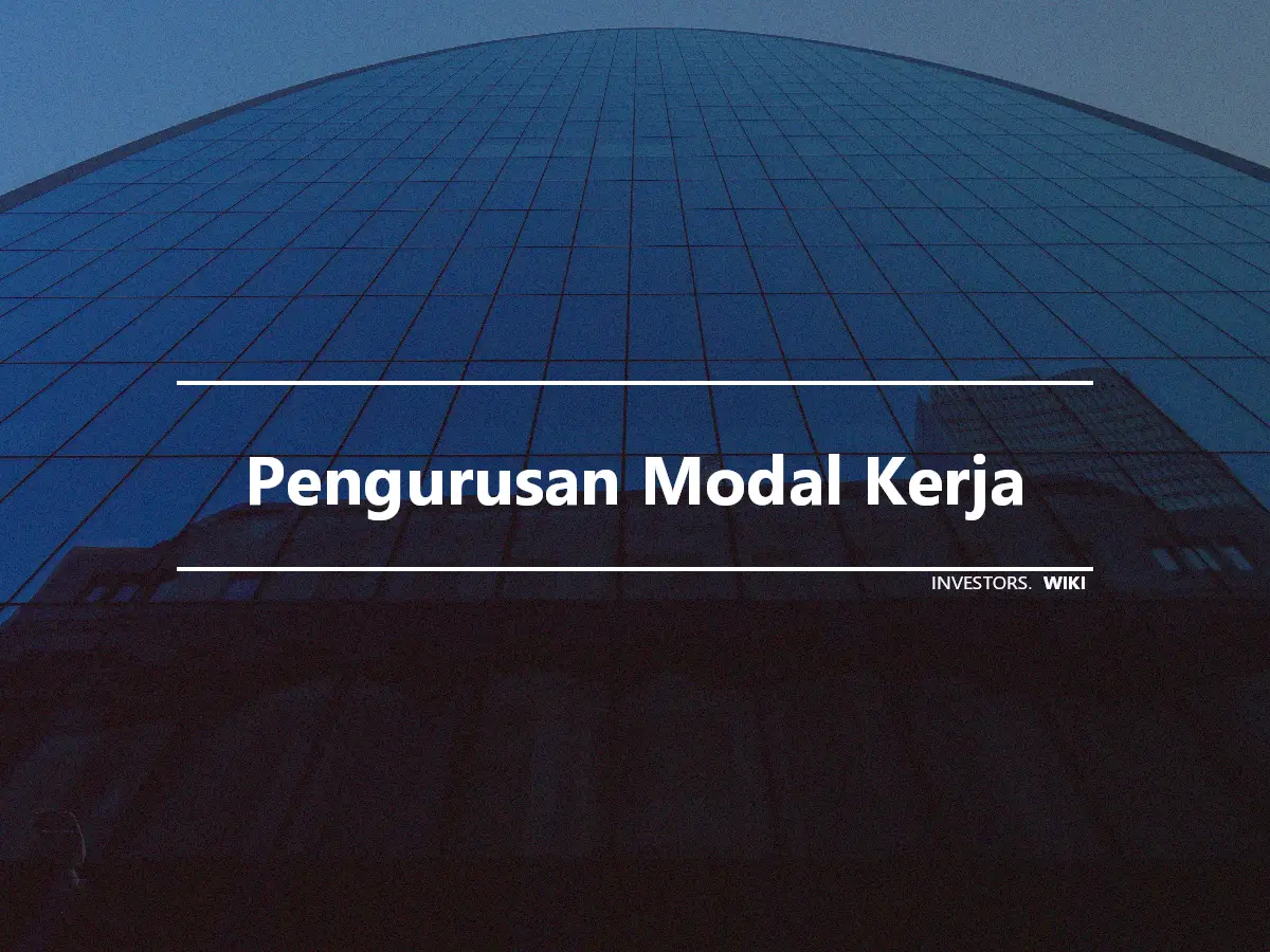 Pengurusan Modal Kerja