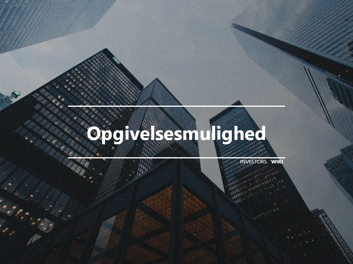 Opgivelsesmulighed
