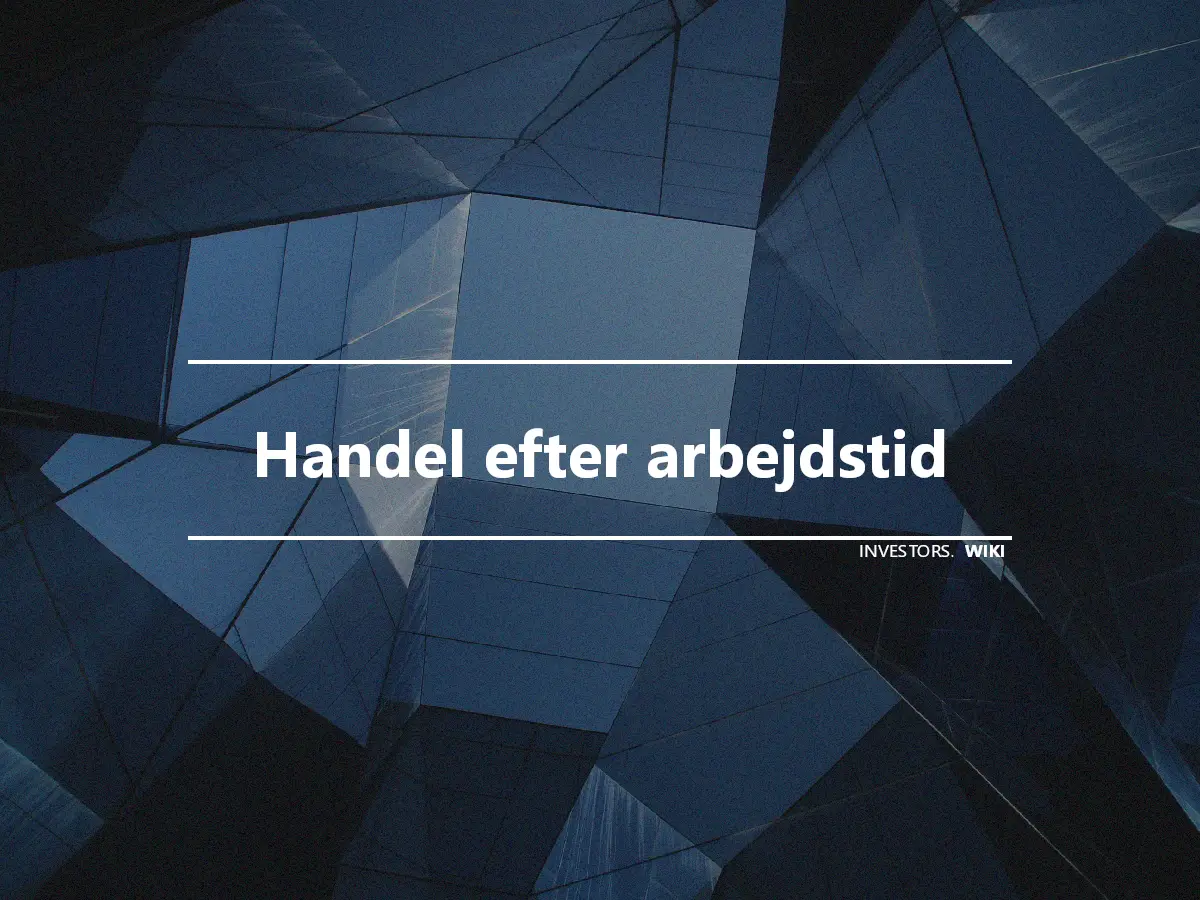 Handel efter arbejdstid