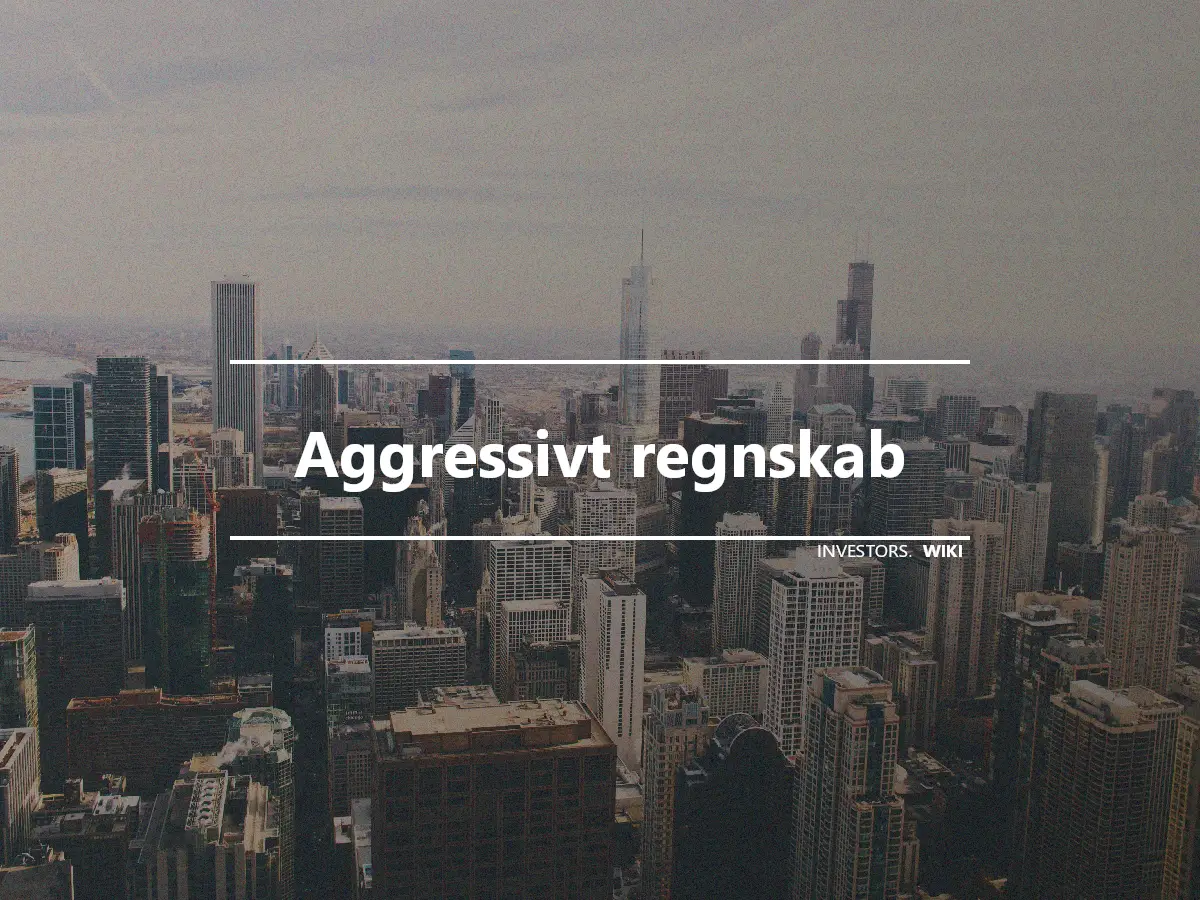 Aggressivt regnskab