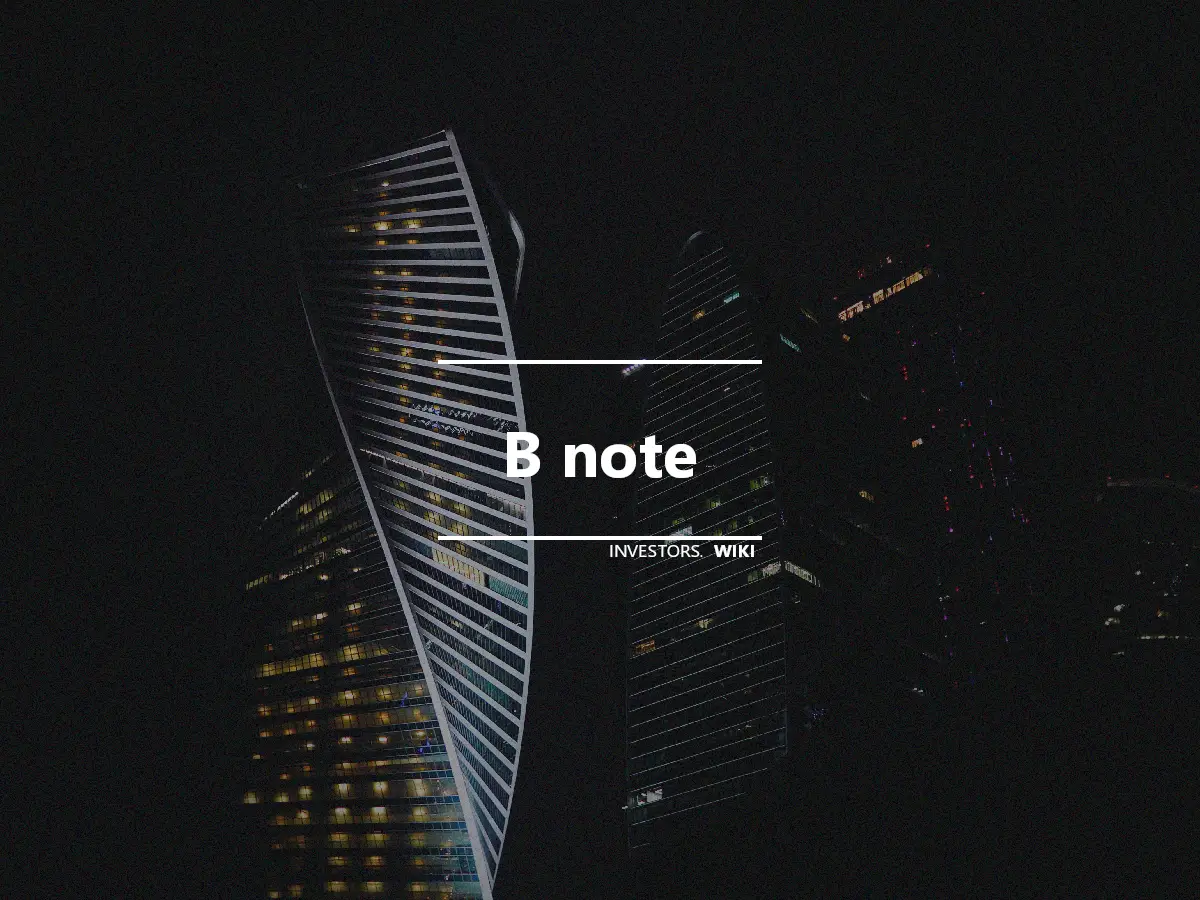 B note