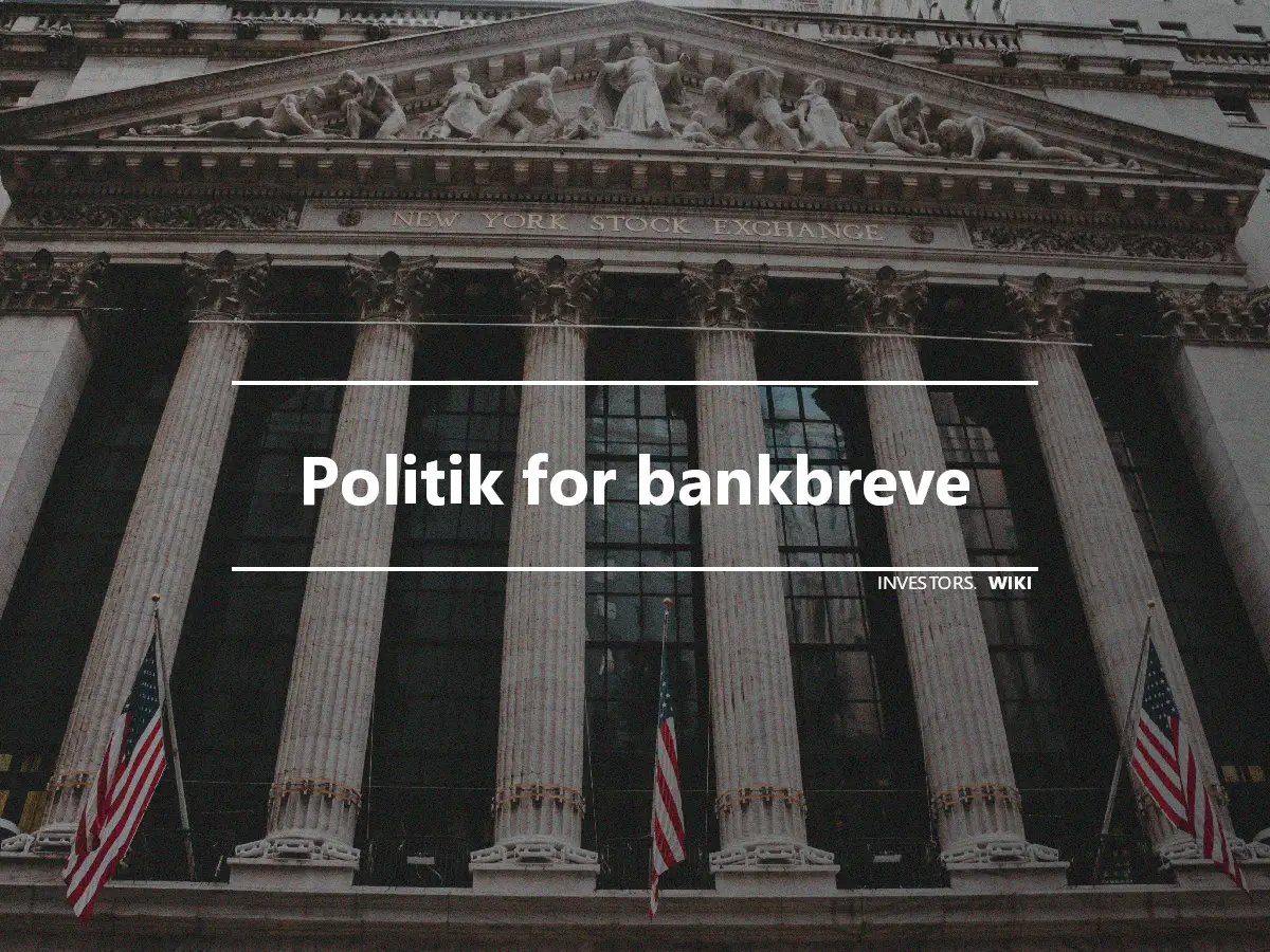 Politik for bankbreve