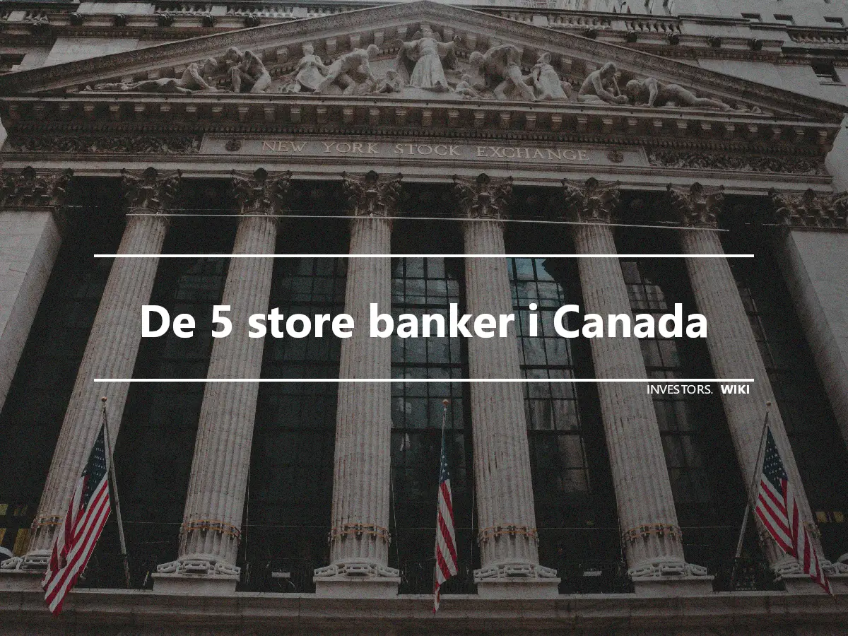 De 5 store banker i Canada