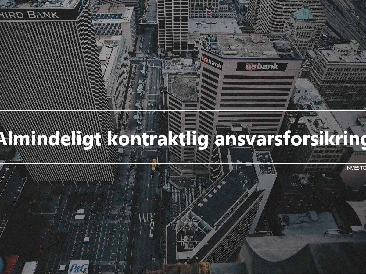 Almindeligt kontraktlig ansvarsforsikring