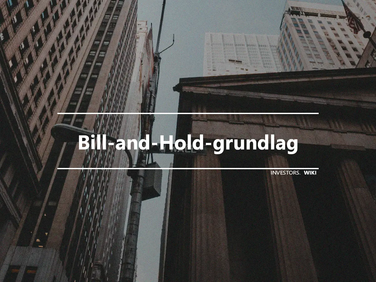 Bill-and-Hold-grundlag