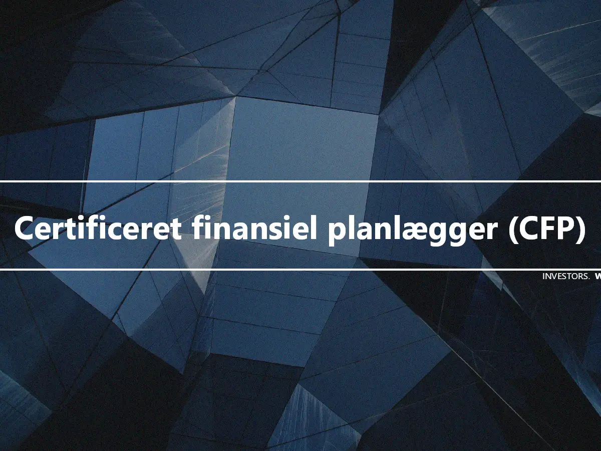 Certificeret finansiel planlægger (CFP)