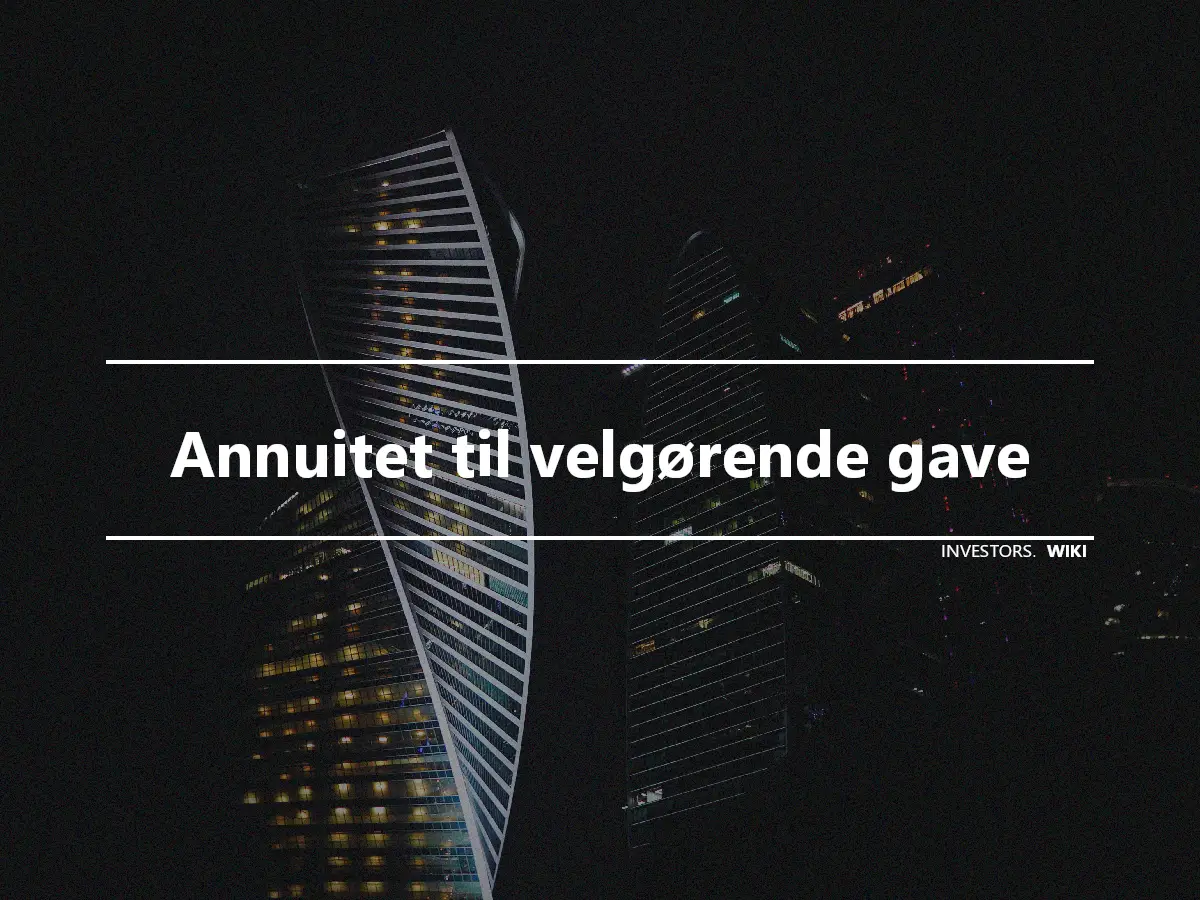 Annuitet til velgørende gave