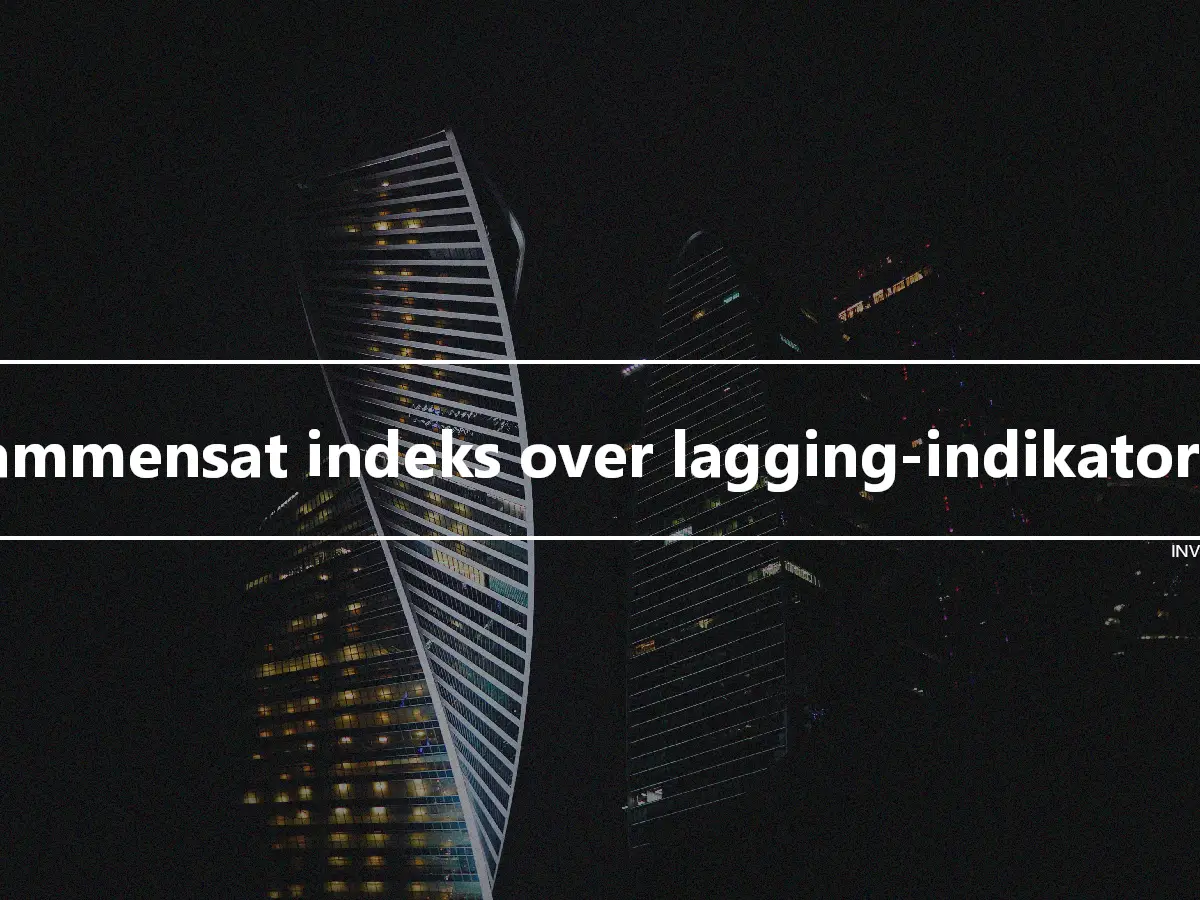 Sammensat indeks over lagging-indikatorer
