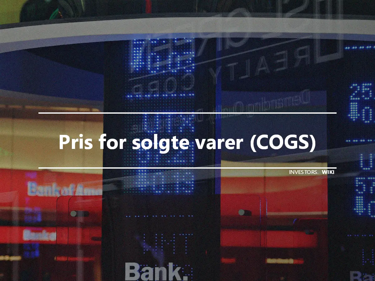 Pris for solgte varer (COGS)