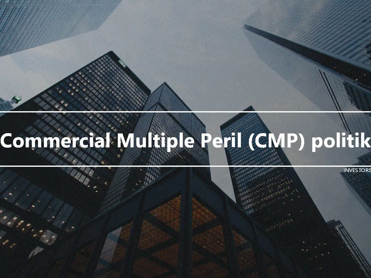 Commercial Multiple Peril (CMP) politik