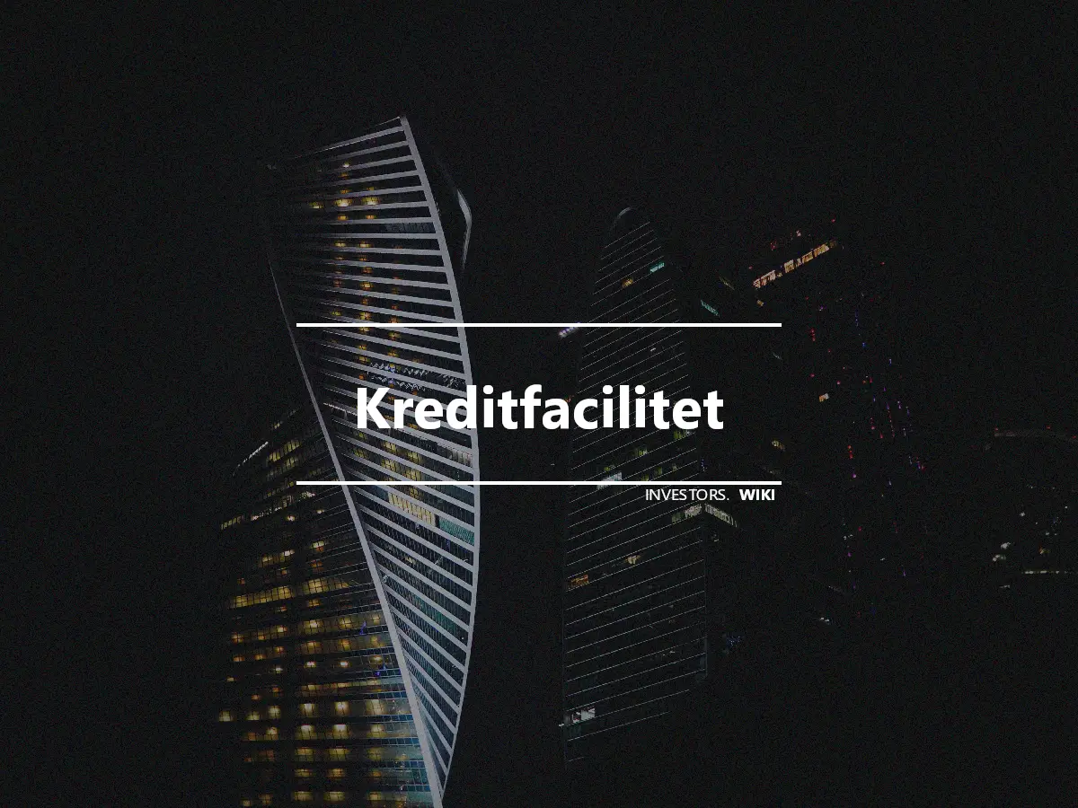 Kreditfacilitet