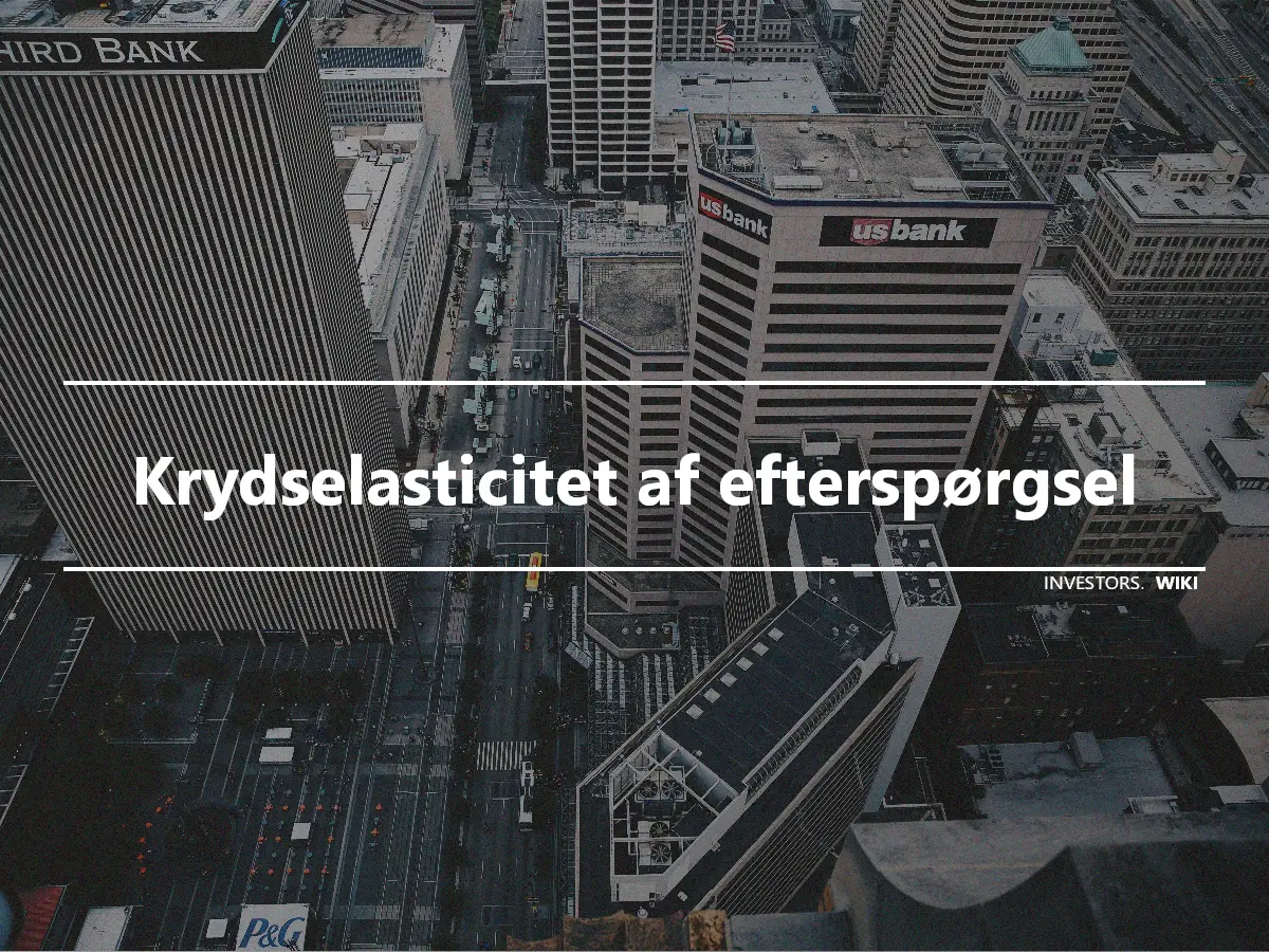 Krydselasticitet af efterspørgsel