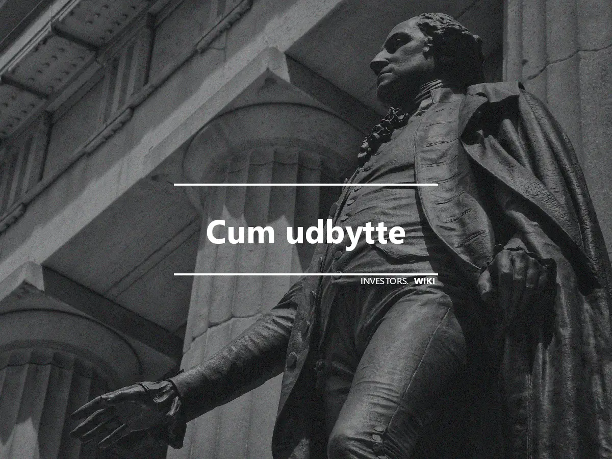 Cum udbytte