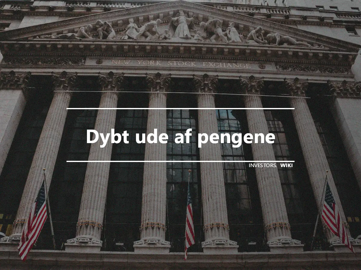 Dybt ude af pengene