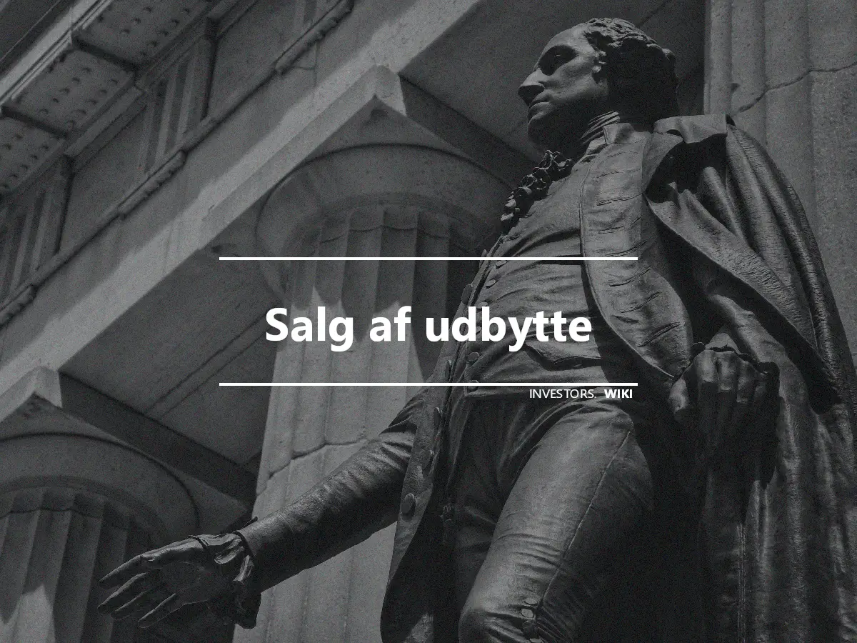 Salg af udbytte