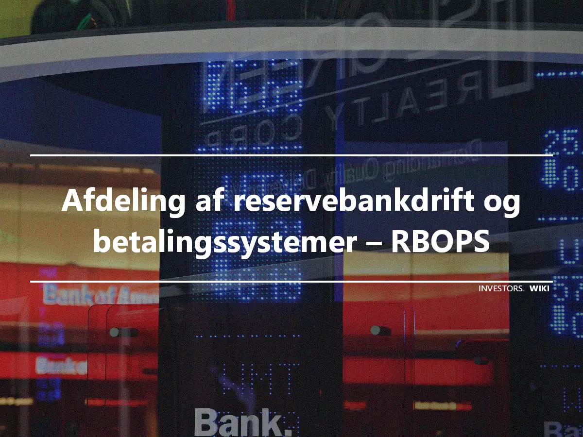 Afdeling af reservebankdrift og betalingssystemer – RBOPS