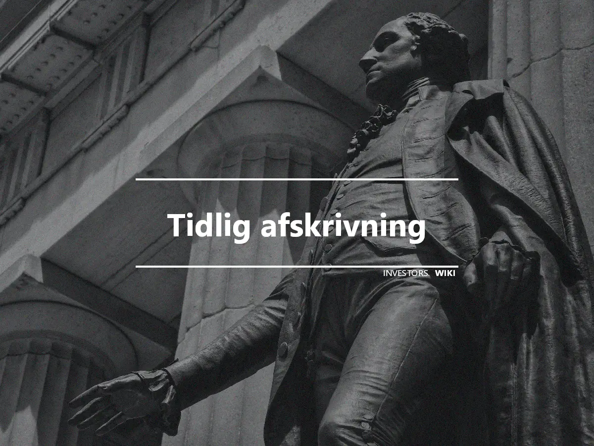 Tidlig afskrivning