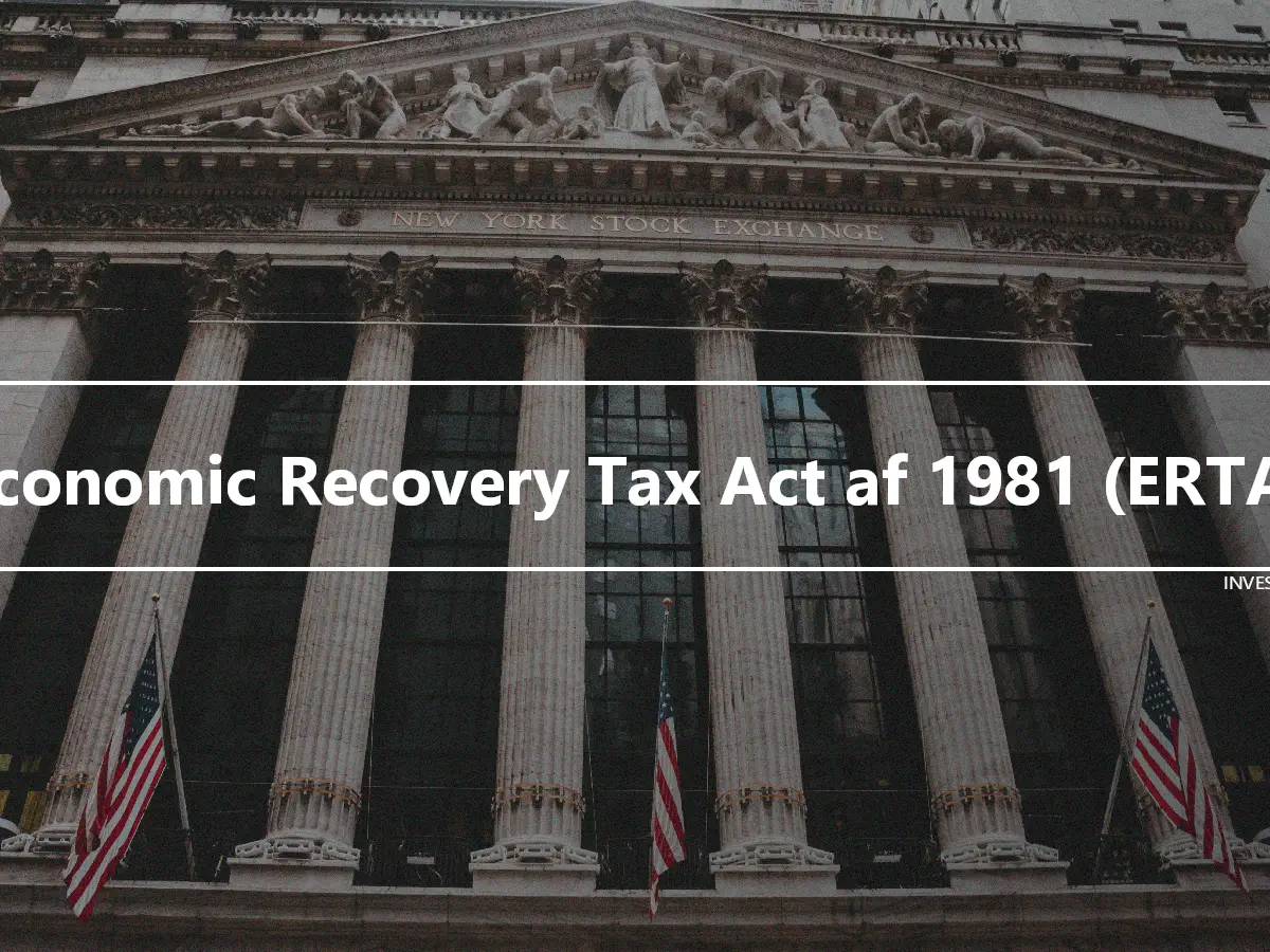 Economic Recovery Tax Act af 1981 (ERTA)