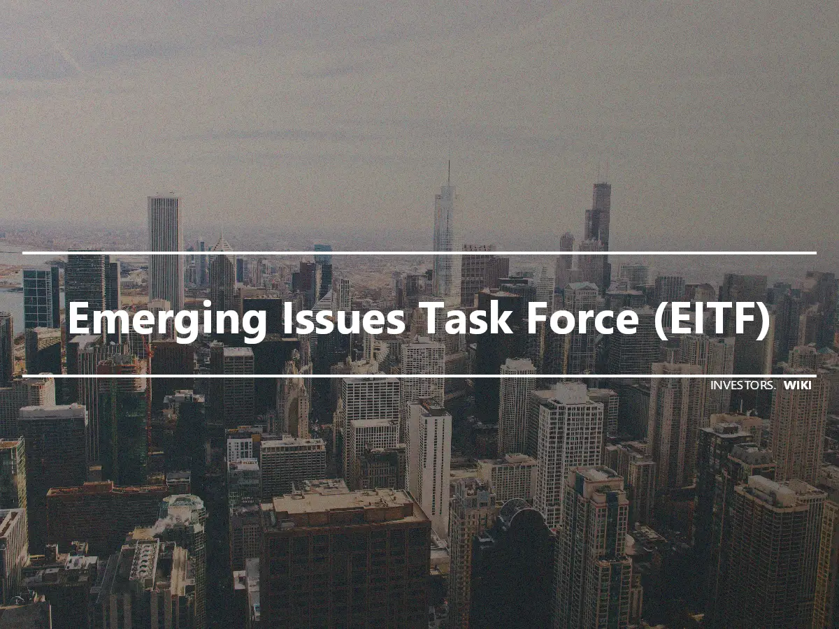 Emerging Issues Task Force (EITF)