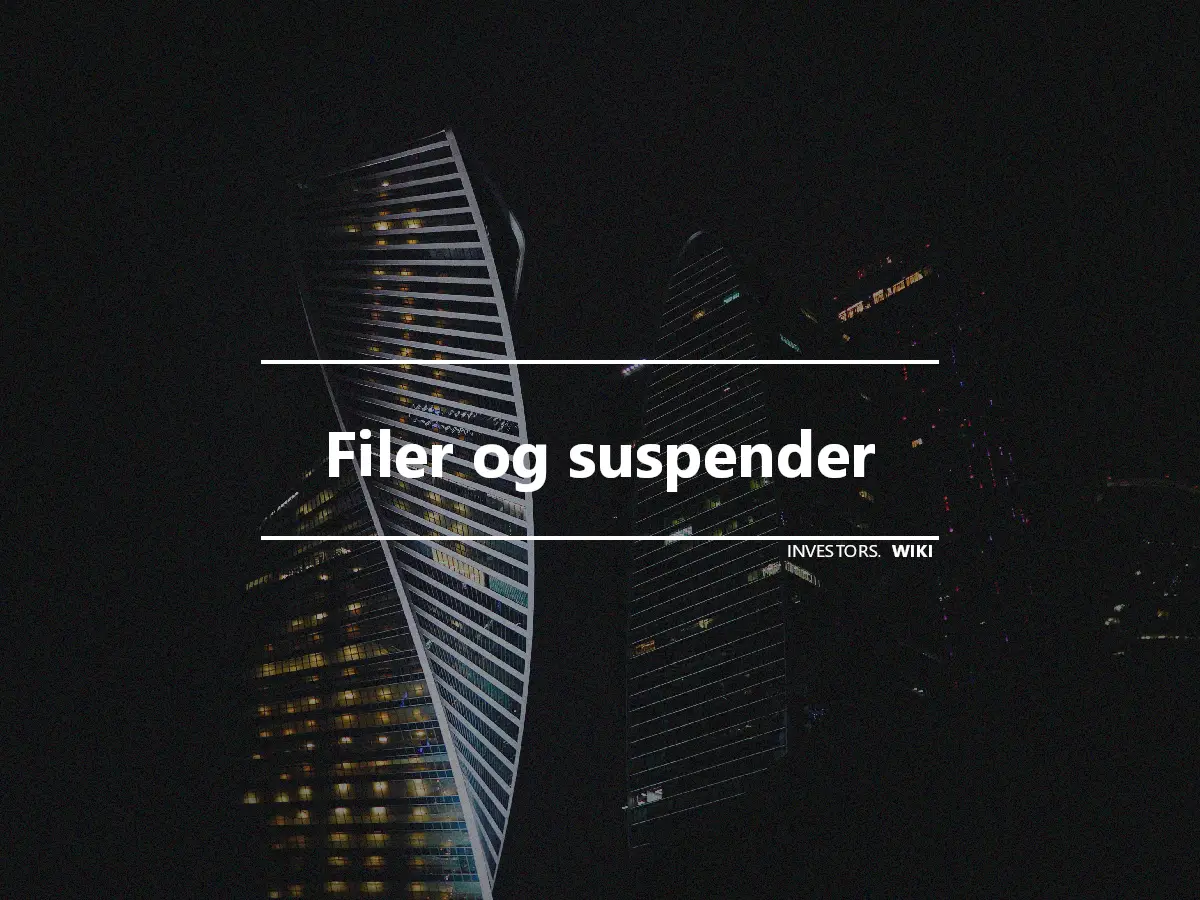 Filer og suspender