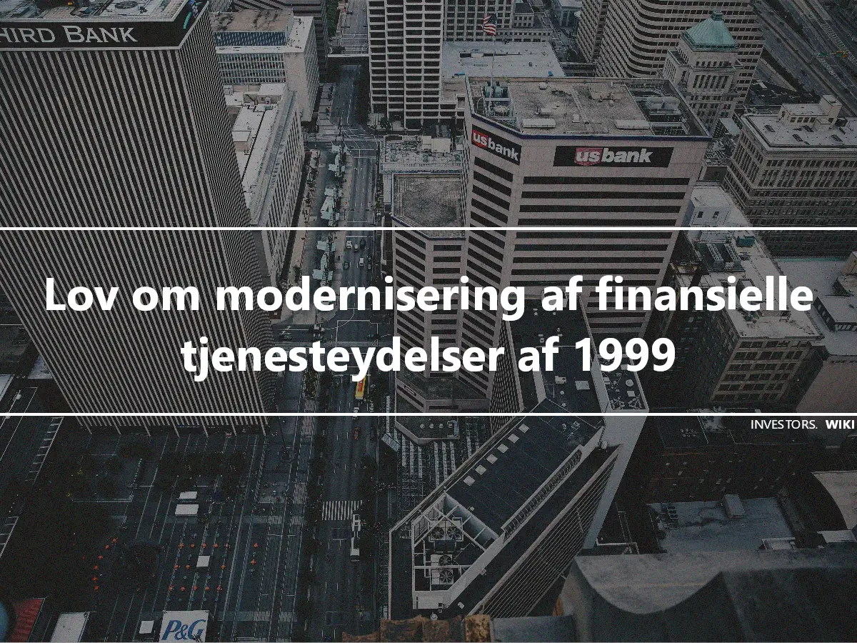 Lov om modernisering af finansielle tjenesteydelser af 1999