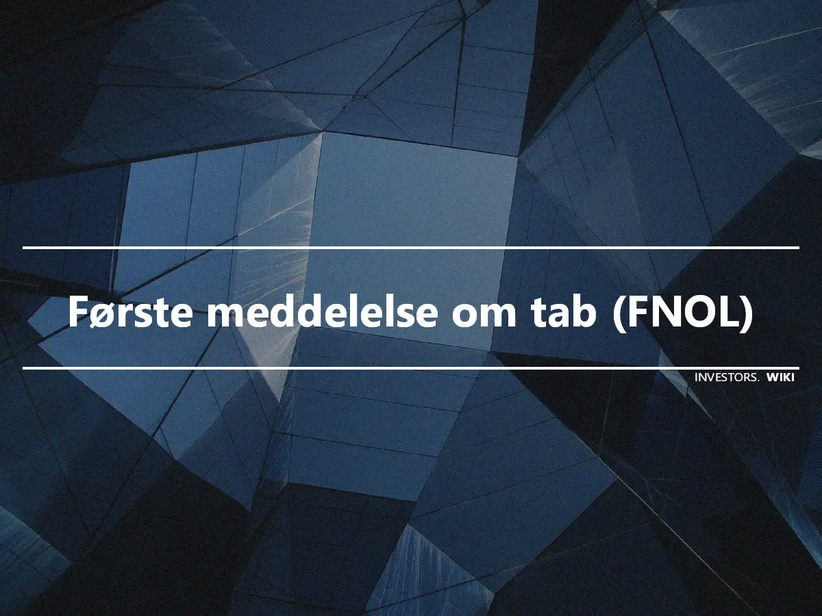 Første meddelelse om tab (FNOL)