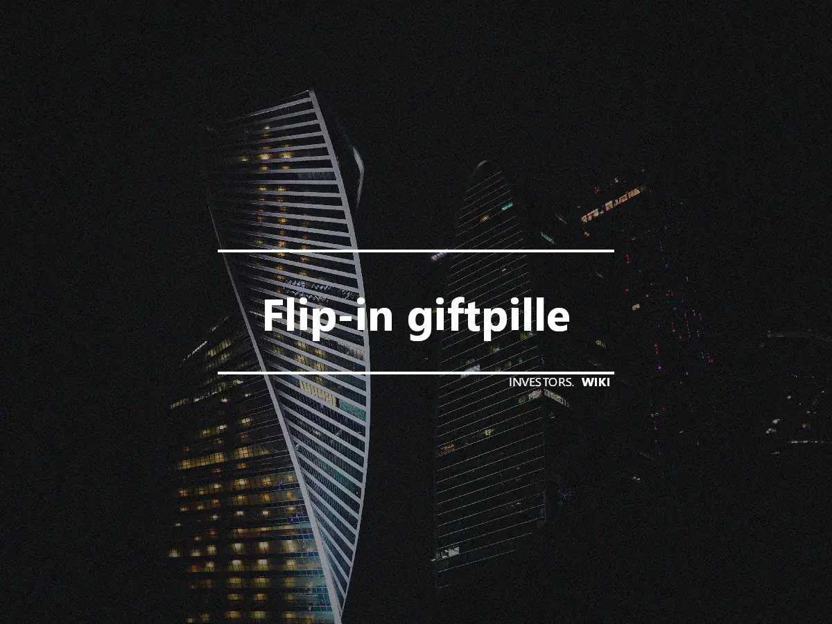 Flip-in giftpille