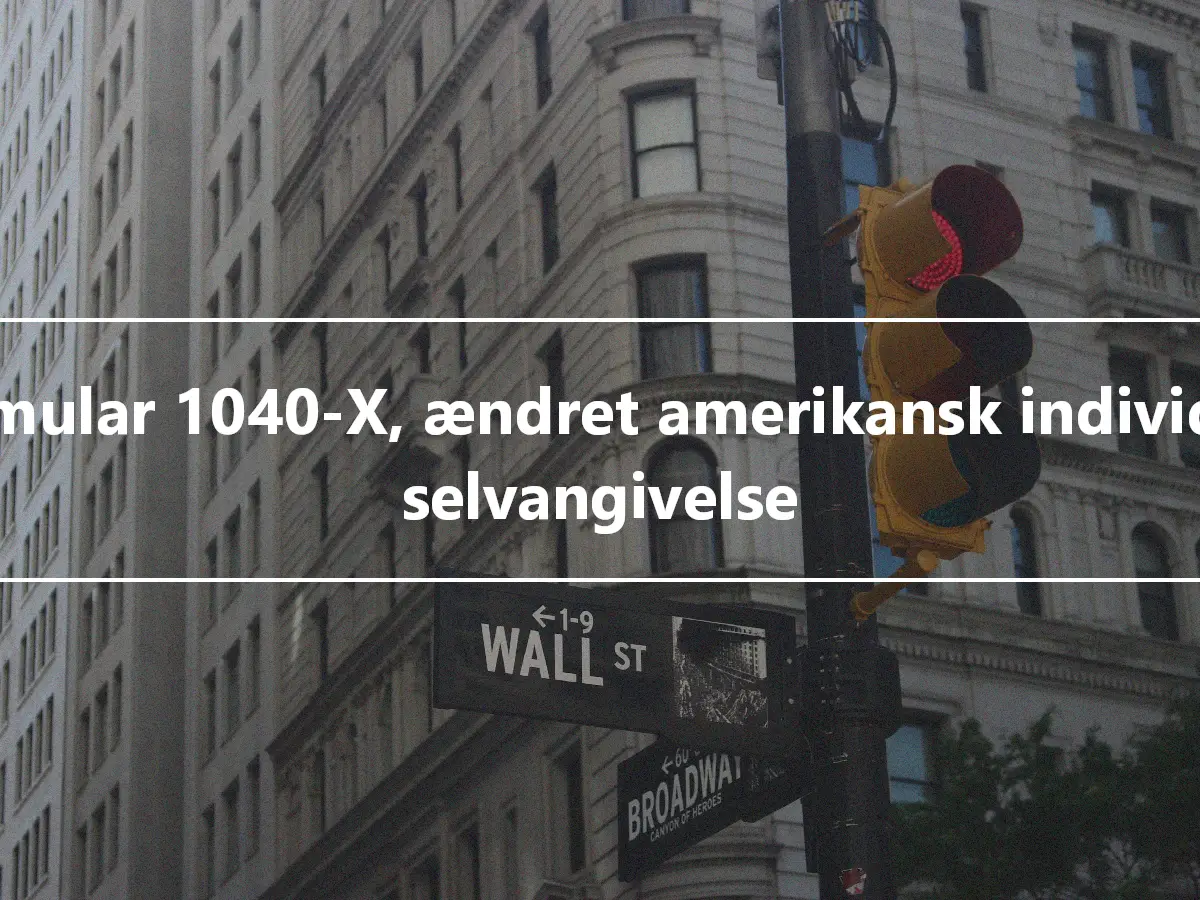 Formular 1040-X, ændret amerikansk individuel selvangivelse