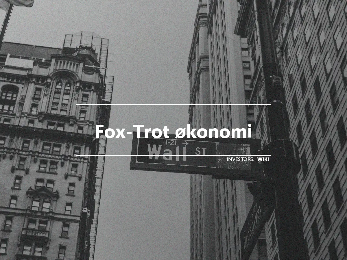 Fox-Trot økonomi