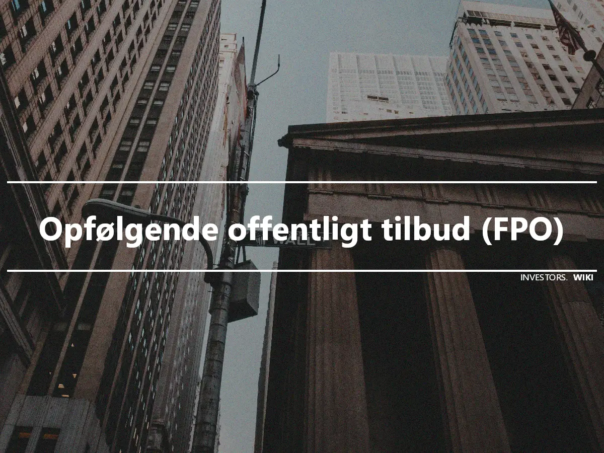 Opfølgende offentligt tilbud (FPO)