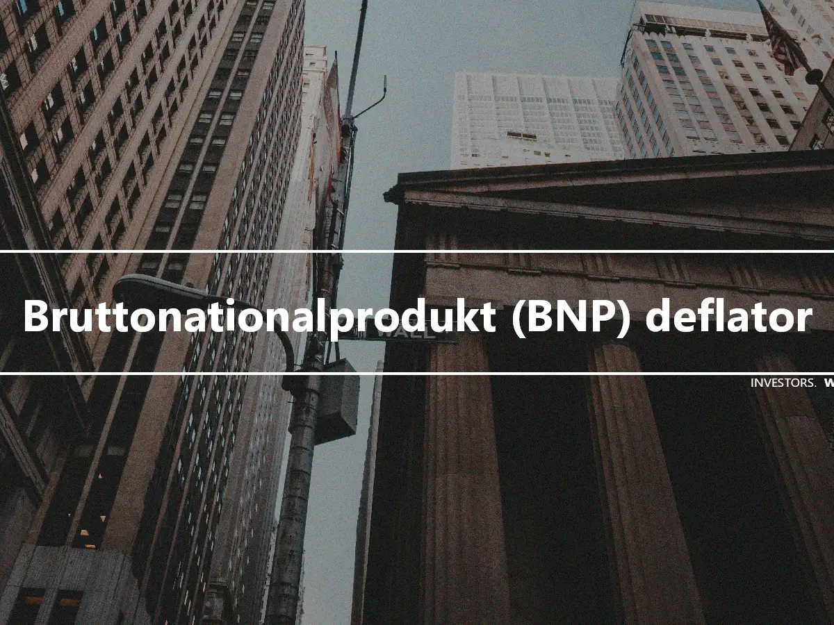 Bruttonationalprodukt (BNP) deflator