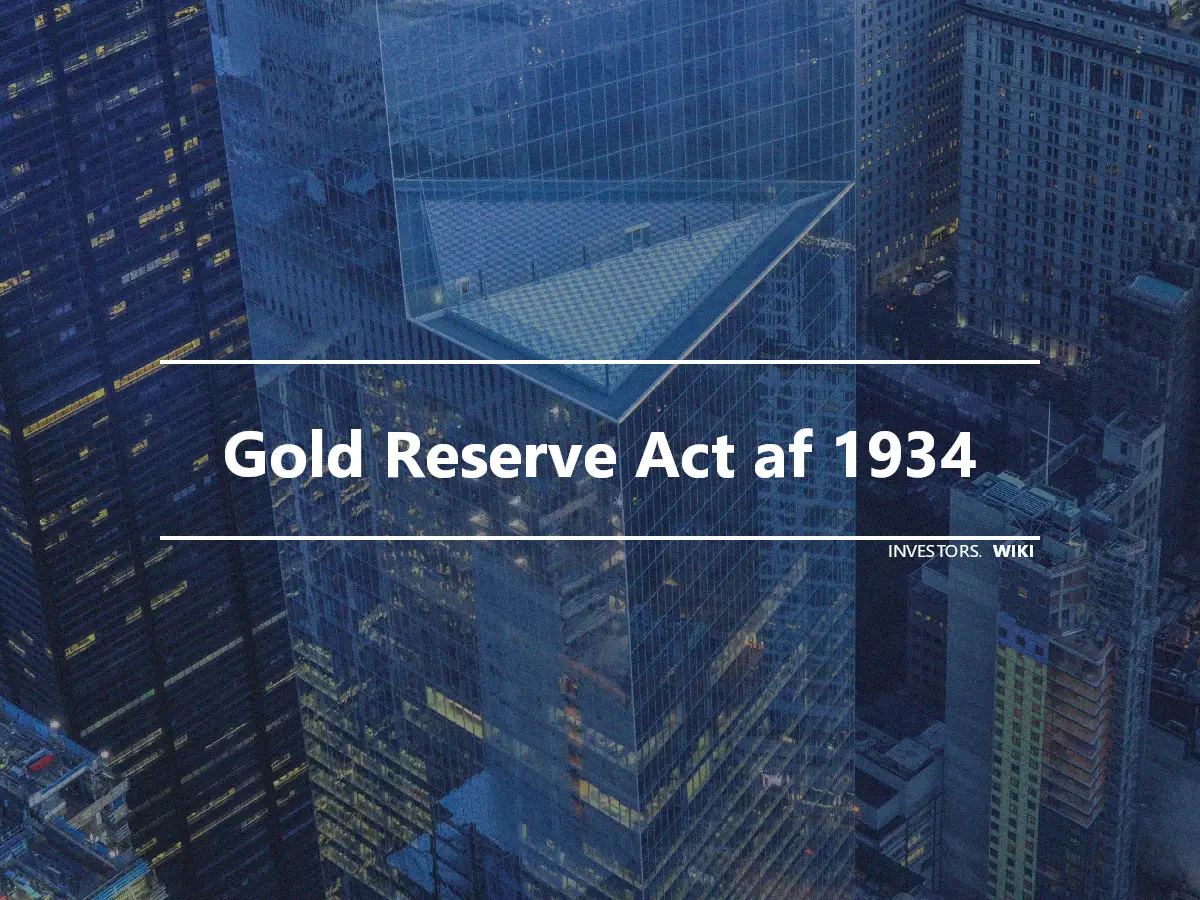Gold Reserve Act af 1934