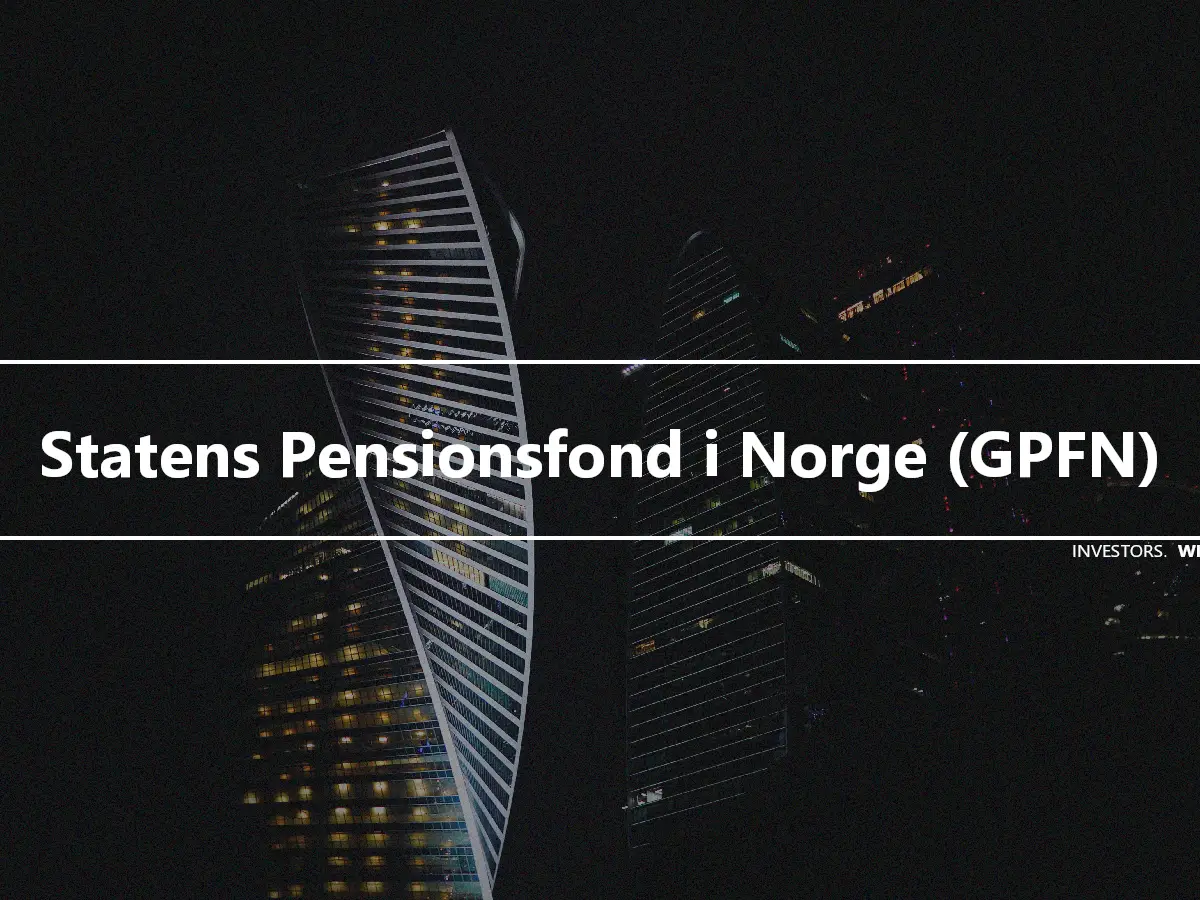 Statens Pensionsfond i Norge (GPFN)