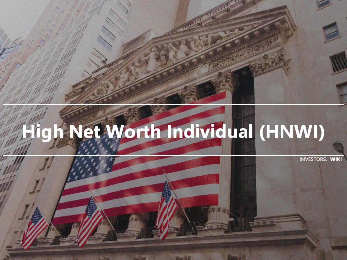 High Net Worth Individual (HNWI)