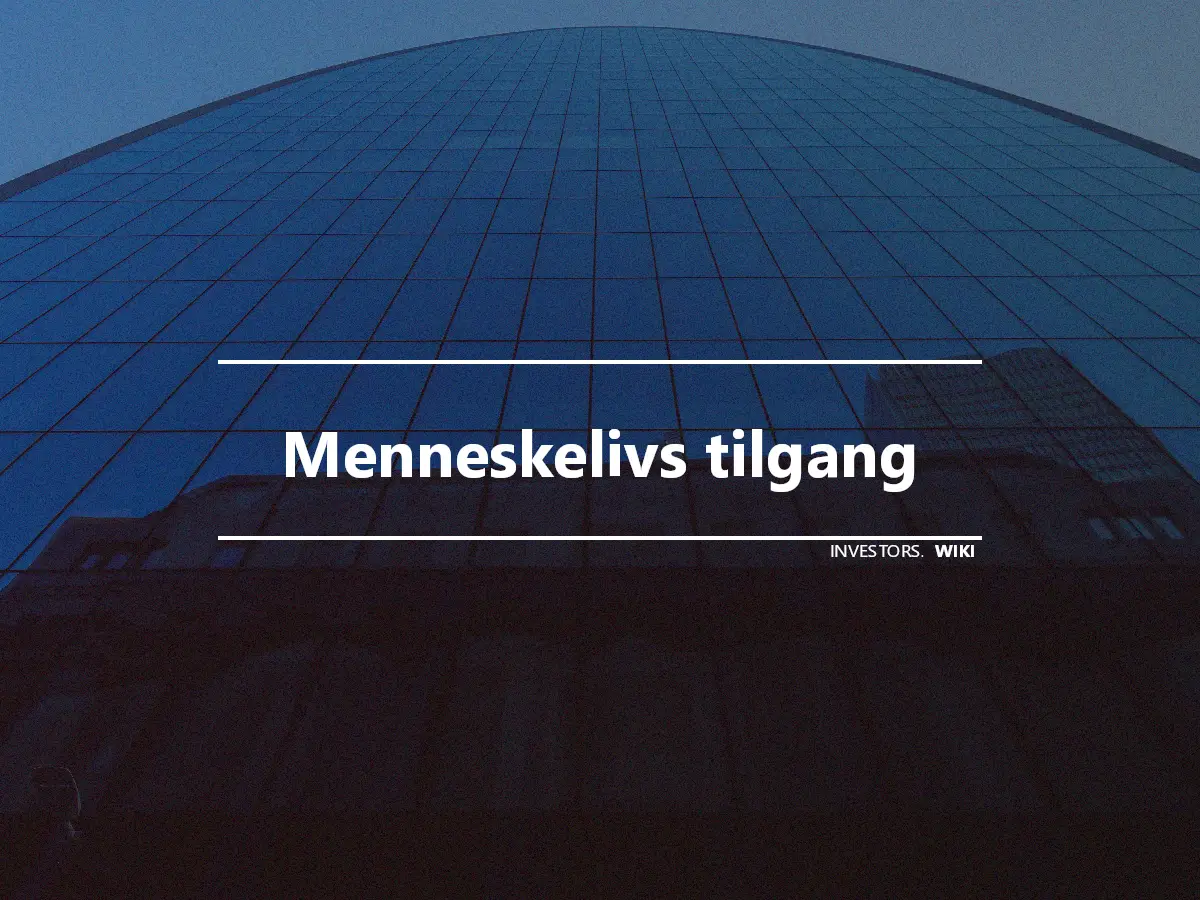 Menneskelivs tilgang