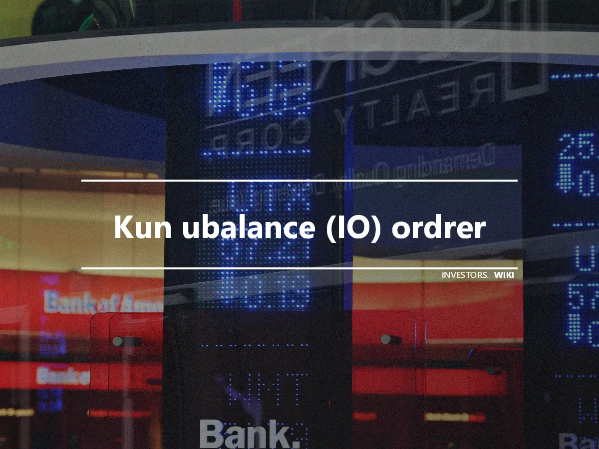 Kun ubalance (IO) ordrer