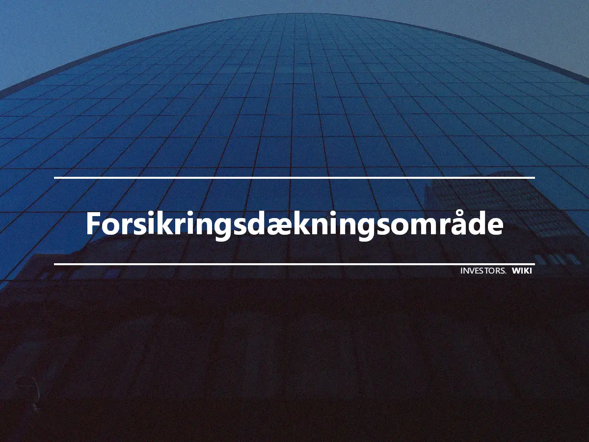 Forsikringsdækningsområde