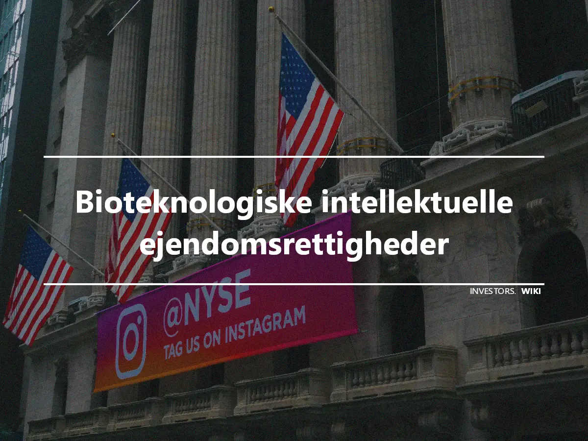 Bioteknologiske intellektuelle ejendomsrettigheder