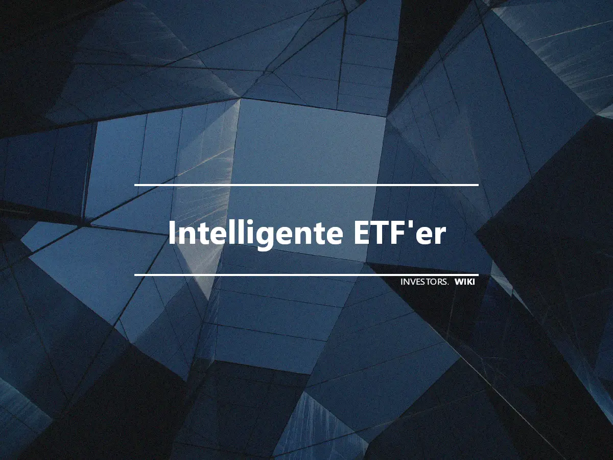 Intelligente ETF'er