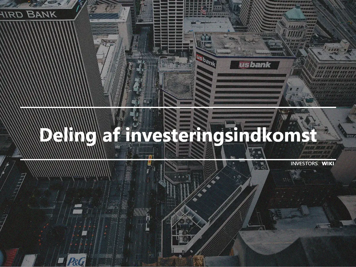 Deling af investeringsindkomst