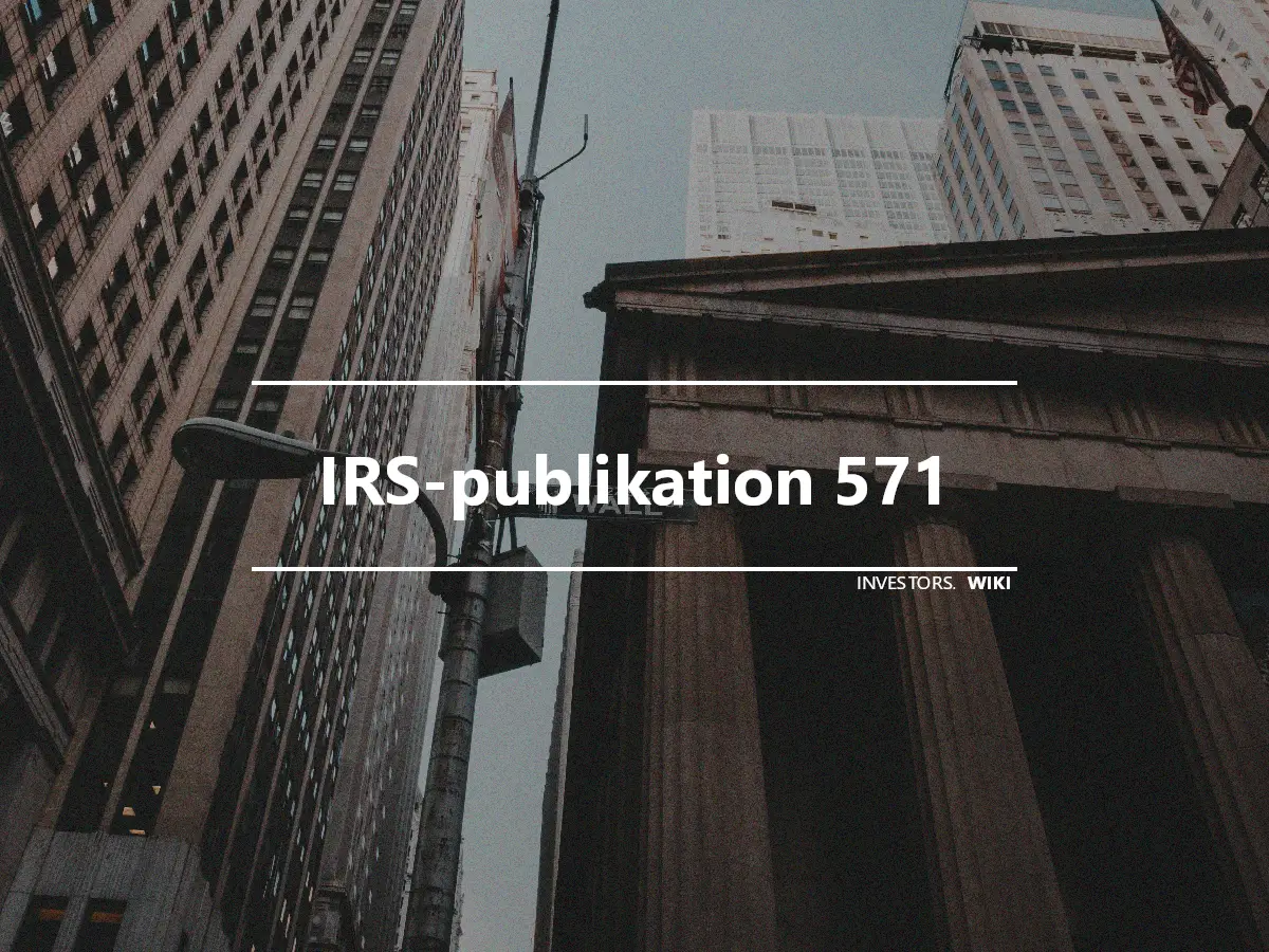 IRS-publikation 571