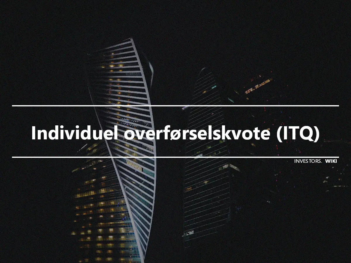 Individuel overførselskvote (ITQ)