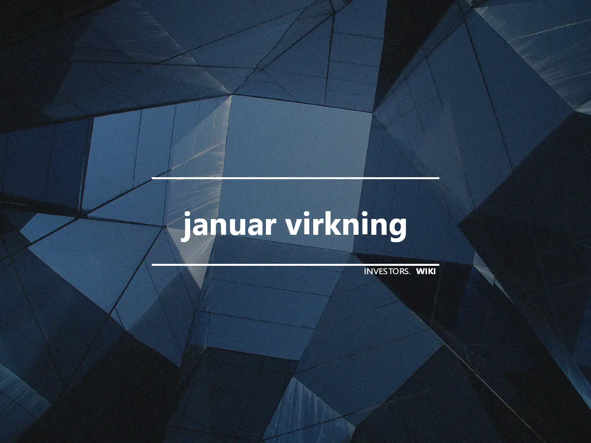 januar virkning