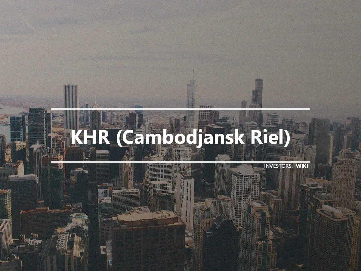 KHR (Cambodjansk Riel)