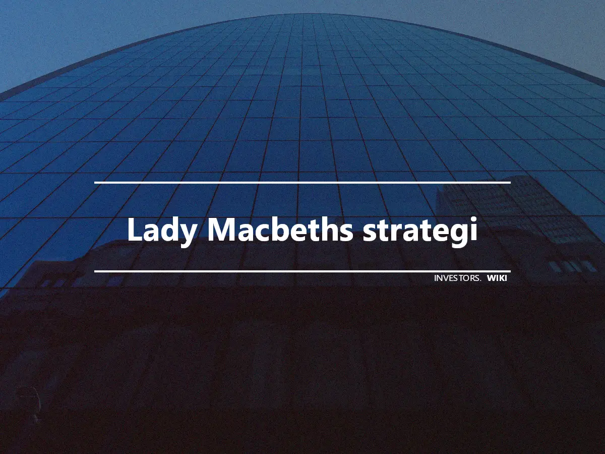 Lady Macbeths strategi
