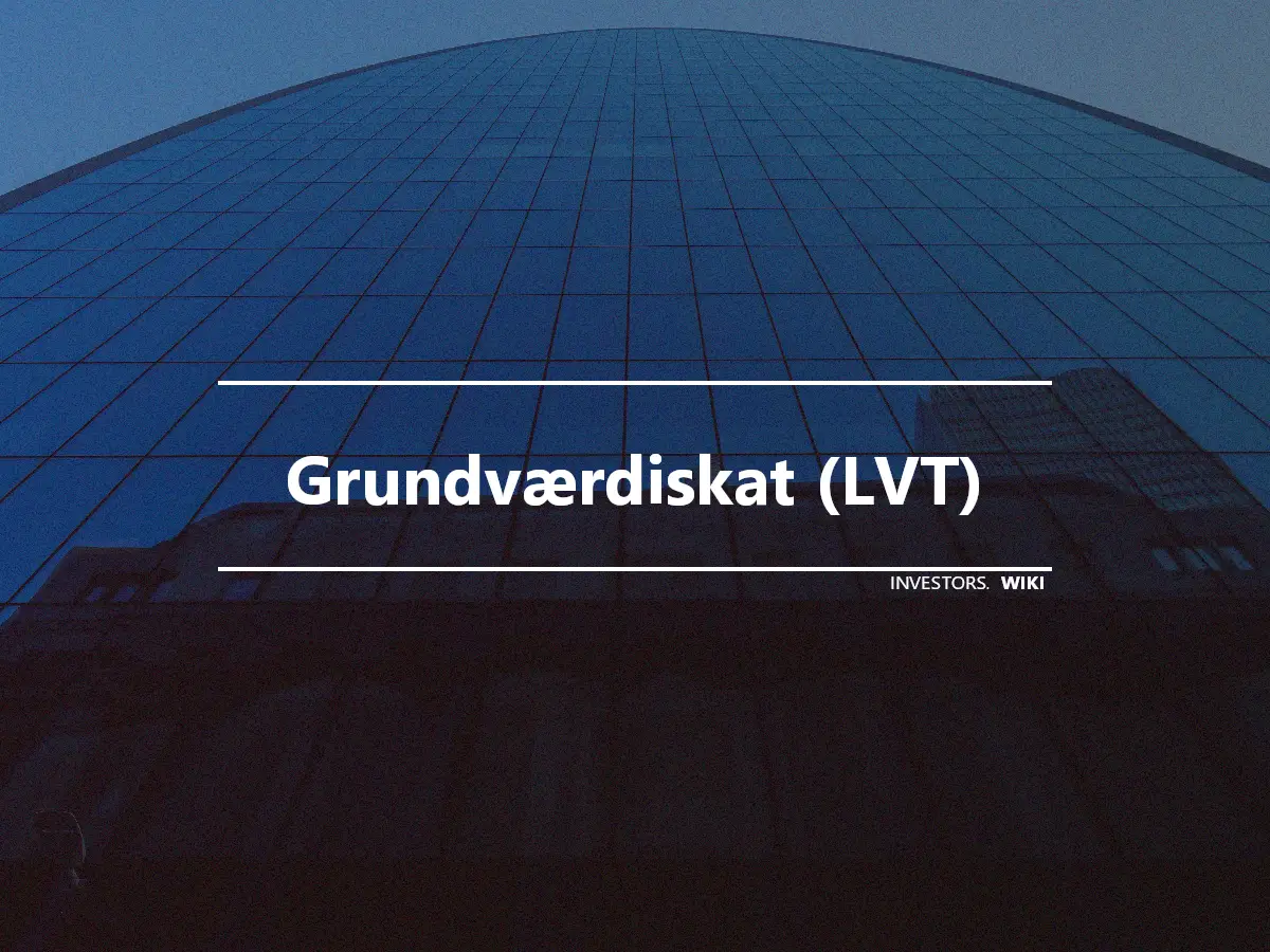 Grundværdiskat (LVT)