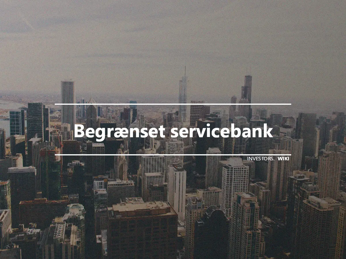 Begrænset servicebank