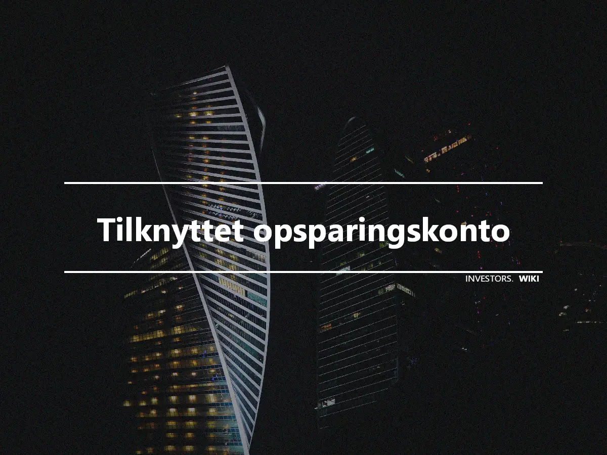 Tilknyttet opsparingskonto