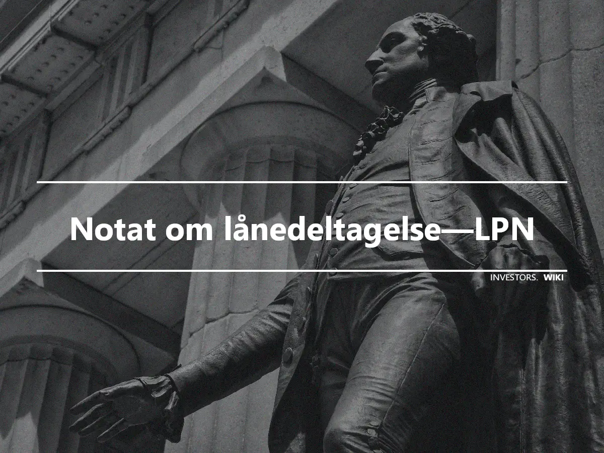 Notat om lånedeltagelse—LPN